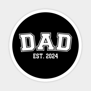 Dad Est. 2024 Promoted To Father Family 2024 Magnet